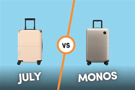 july luggage vs monos.